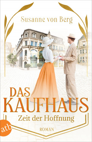 Susanne von Berg: Das Kaufhaus – Zeit der Hoffnung