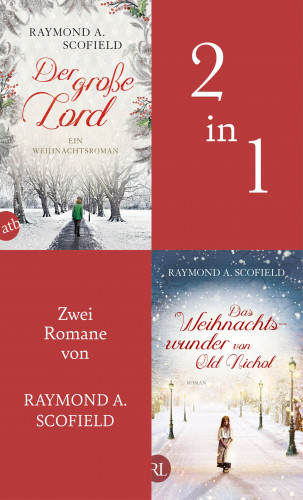 Raymond A. Scofield: Der große Lord & Das Weihnachtswunder von Old Nichol