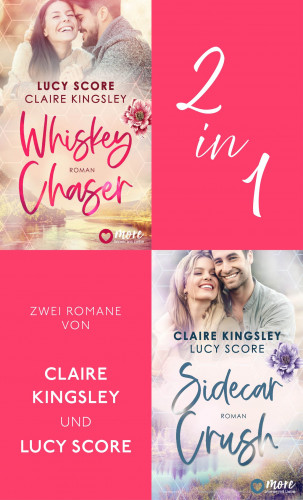 Claire Kingsley, Lucy Score: Whiskey Chaser & Sidecar Crush