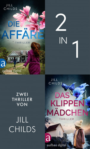 Jill Childs: Die Affäre & Das Klippenmädchen