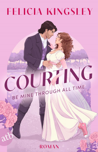 Felicia Kingsley: Courting – Be mine through all time