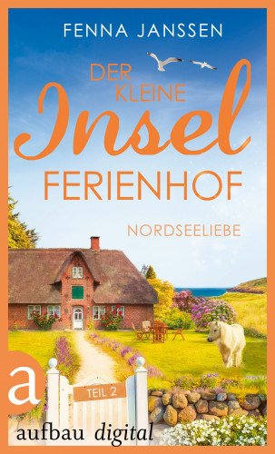 Fenna Janssen: Der kleine Inselferienhof - Teil 2