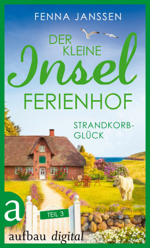 Fenna Janssen: Der kleine Inselferienhof - Teil 3