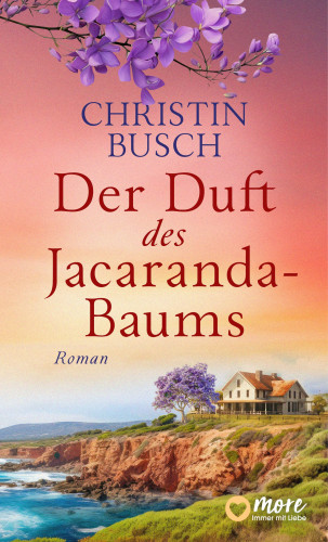 Christin Busch: Der Duft des Jacaranda-Baums