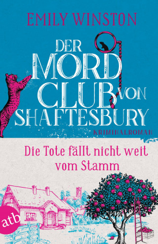 Emily Winston: Penelope St. James ermittelt, Der Mordclub von Shaftesbury – Die Tote fällt nicht weit vom Stamm