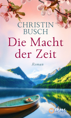 Christin Busch: Fernes Glück, Die Macht der Zeit