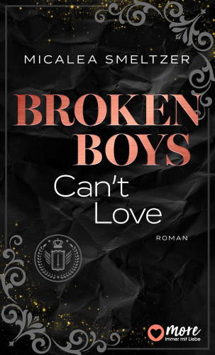 Micalea Smeltzer: Broken Boys Can't Love