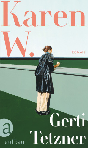 Gerti Tetzner: Karen W.