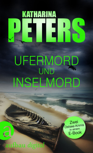 Katharina Peters: Ufermord & Inselmord