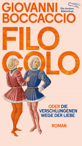 Giovanni Boccaccio: Die Andere Bibliothek, Filocolo