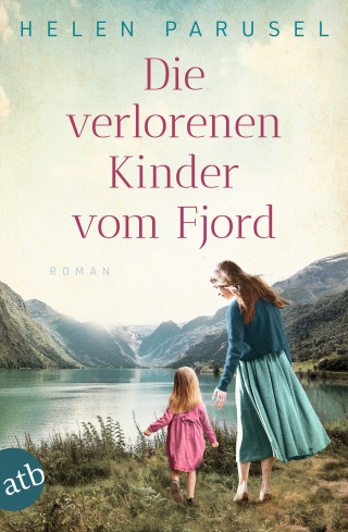 Helen Parusel: Die verlorenen Kinder vom Fjord