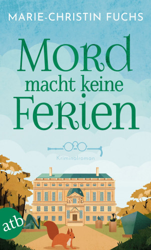 Marie-Christin Fuchs: Mord macht keine Ferien