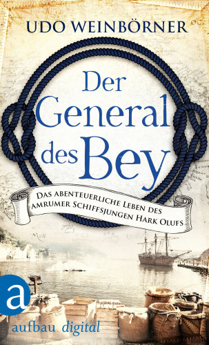 Udo Weinbörner: Der General des Bey