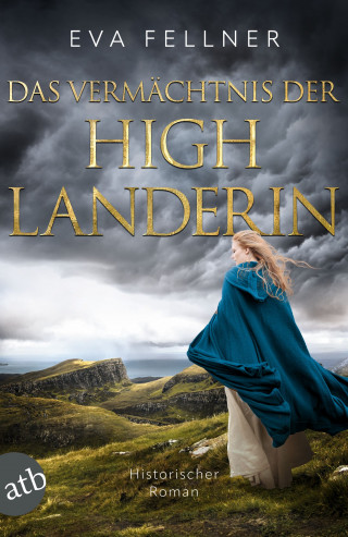 Eva Fellner: Das Vermächtnis der Highlanderin