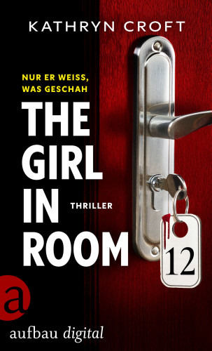 Kathryn Croft: The Girl in Room 12