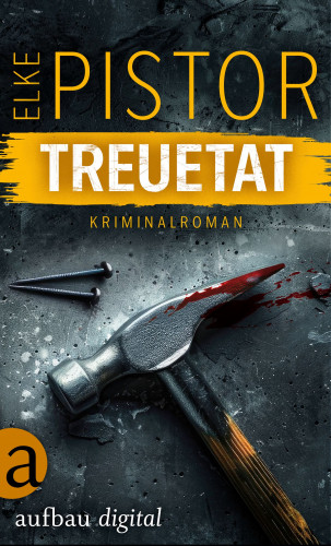 Elke Pistor: Treuetat