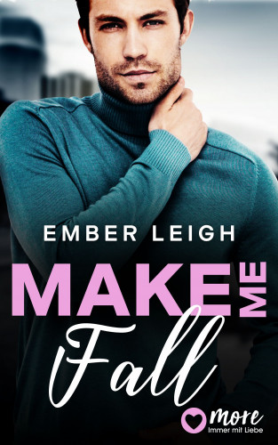 Ember Leigh: Bayshore Serie, Make Me Fall