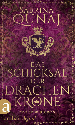 Sabrina Qunaj: Die Wales-Saga, Das Schicksal der Drachenkrone