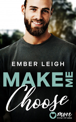 Ember Leigh: Bayshore Serie, Make Me Choose