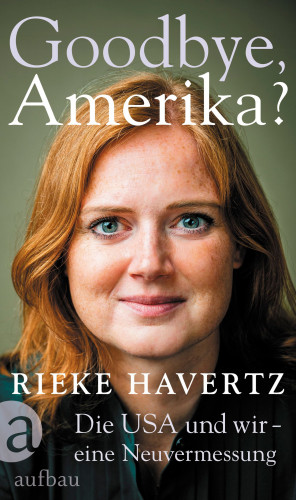 Rieke Havertz: Goodbye, Amerika?