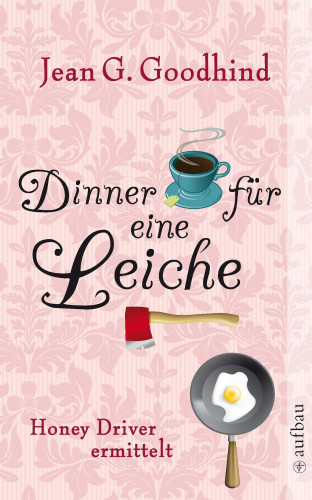 Jean G. Goodhind: Dinner für eine Leiche