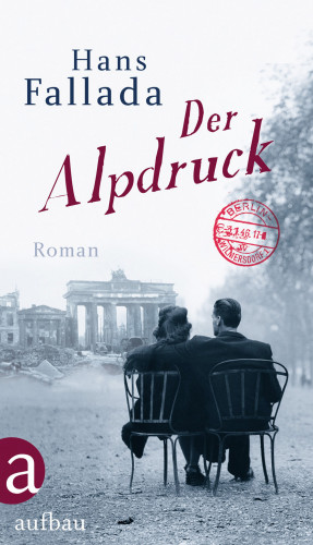 Hans Fallada: Der Alpdruck