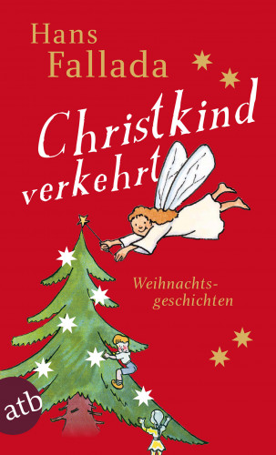 Hans Fallada: Christkind verkehrt