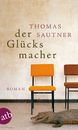 Thomas Sautner: Der Glücksmacher