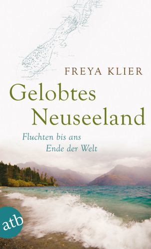 Freya Klier: Gelobtes Neuseeland