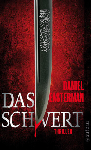 Daniel Easterman: Das Schwert