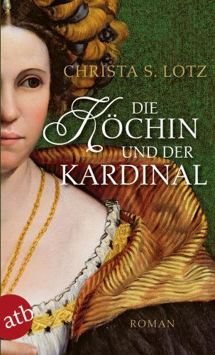 Christa S. Lotz: Die Köchin und der Kardinal
