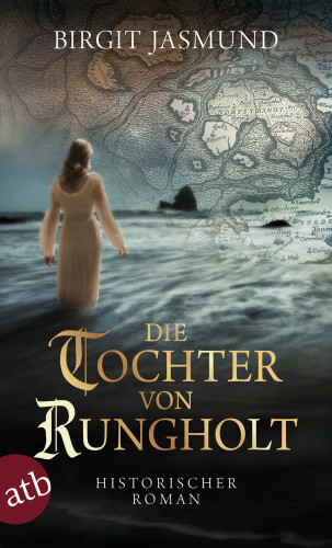 Birgit Jasmund: Die Tochter von Rungholt