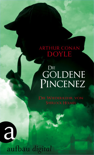Arthur Conan Doyle: Die goldene Pincenez