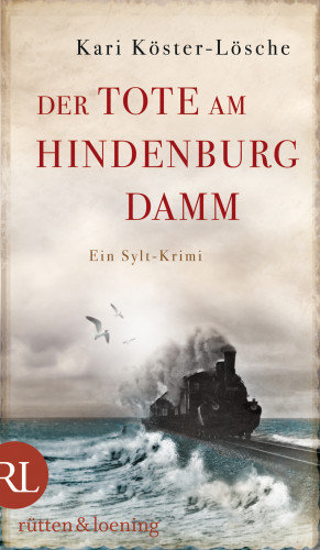 Kari Köster-Lösche: Der Tote am Hindenburgdamm