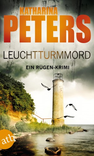Katharina Peters: Romy Beccare ermittelt, Leuchtturmmord