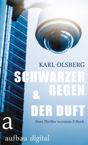 Karl Olsberg: Schwarzer Regen & Der Duft