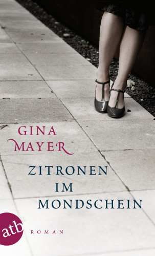 Gina Mayer: Zitronen im Mondschein