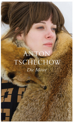 Anton Tschechow: Die Möwe