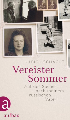 Ulrich Schacht: Vereister Sommer