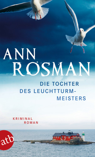 Ann Rosman: Die Tochter des Leuchtturmmeisters