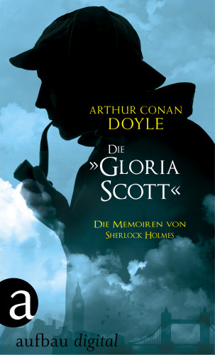 Arthur Conan Doyle: Die"Gloria Scott"