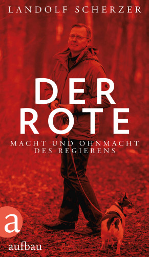 Landolf Scherzer: Der Rote