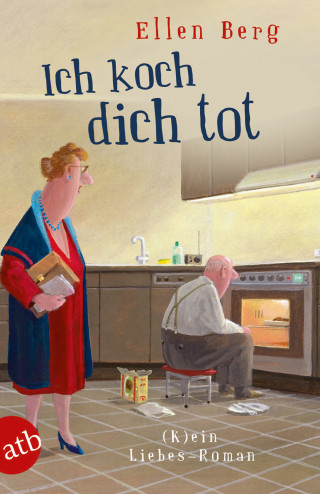 Ellen Berg: Ich koch dich tot