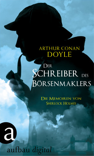 Arthur Conan Doyle: Der Schreiber des Börsenmaklers