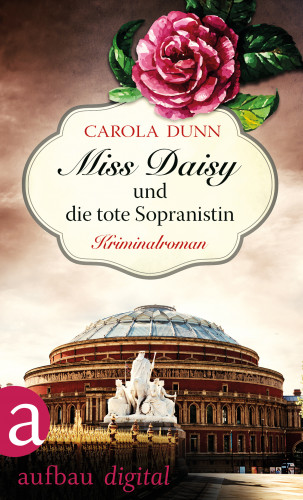 Carola Dunn: Miss Daisy und die tote Sopranistin