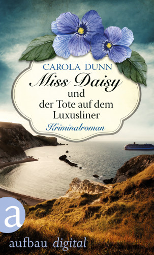 Carola Dunn: Miss Daisy und der Tote auf dem Luxusliner