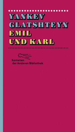 Yankev Glatshteyn: Emil und Karl