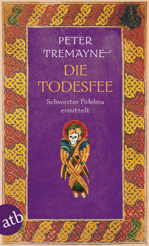 Peter Tremayne: Die Todesfee