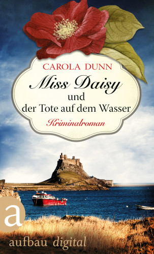 Carola Dunn: Miss Daisy und der Tote auf dem Wasser