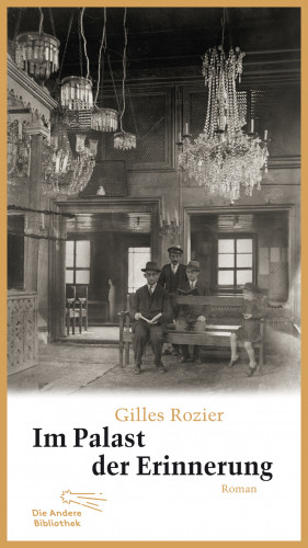 Gilles Rozier: Im Palast der Erinnerung
